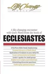 Life-Changing Encounter with God's Word from the Book of Ecclesiastes - , The Navigators