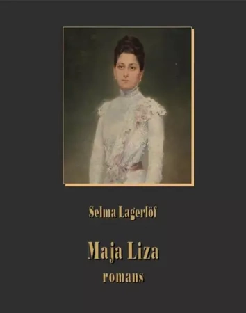 eBook Maja Liza. Romans - Selma Lagerlöf epub mobi