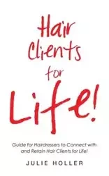 Hair Clients for Life! - Julie Holler