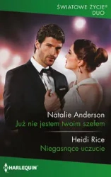 Już nie jestem twoim szefem / Niegasnące uczucie - Anderson Natalie, Heidi Rice
