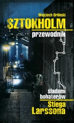 eBook Sztokholm Stiega Larssona. Przewodnik śladami bohaterów Stiega Larssona - Wojciech Orliński epub mobi