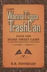 Camp WannaTippaTrashCan - Finnegan K. R.