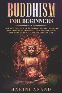 Buddhism for Beginners - Anand Harini
