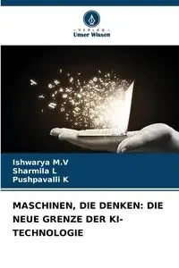 MASCHINEN, DIE DENKEN - M.V Ishwarya