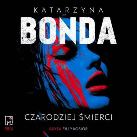 audiobook Czarodziej śmierci - Katarzyna Bonda