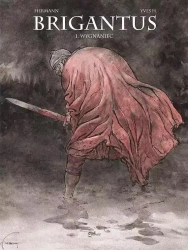 Brigantus T.1 Wygnaniec - Yves Huppen, Hermann Huppen