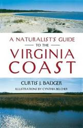 Naturalist's Guide to the Virginia Coast - Curtis Badger J