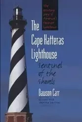 The Cape Hatteras Lighthouse - Carr Dawson
