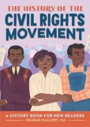 The History of the Civil Rights Movement - Mallory Shadae
