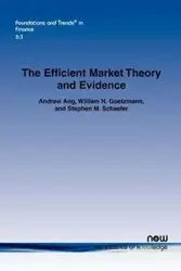 The Efficient Market Theory and Evidence - Andrew Ang