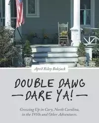 Double Dawg Dare Ya! - April Riley Bolejack