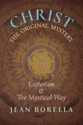 Christ the Original Mystery - Jean Borella
