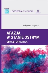 Afazja w stanie ostrym. Obraz i dynamika - Małgorzata Krajewska