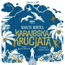 audiobook Karaibska krucjata. Płonący Union Jack (Karaibska odyseja 0,5) - Marcin Mortka