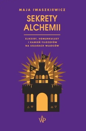 eBook Sekrety alchemii - Maja Iwaszkiewicz epub mobi
