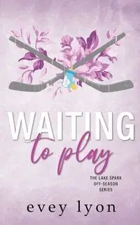 Waiting to Play - Lyon Evey