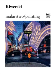 Kiwierski. Malarstwo - Urszula Kozakowska-Zaucha