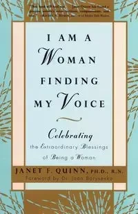 I Am a Woman Finding My Voice - Quinn Janet