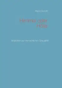 Himmel oder Hölle - Schott Heinz