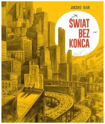 Świat bez końca - Jean-Marc Jancovici i Christope Blain