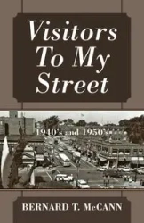 Visitors To My Street - Bernard T. McCann