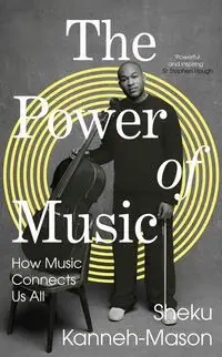The Power of Music - Kanneh-Mason Sheku
