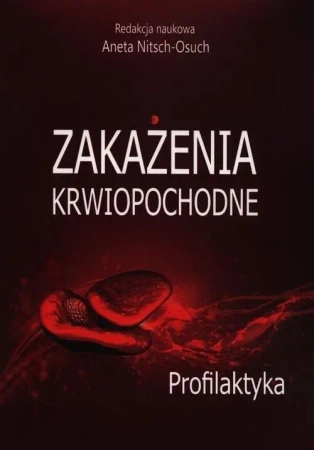 Zakażenia krwiopochodne Profilaktyka - prac zbiorowa