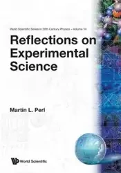 REFLECTIONS ON EXPERIMENTAL SCIENCE(V14) - MARTIN L PERL