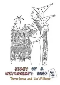 Diary of a Witchcraft Shop 2 - Trevor Jones