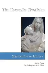 Carmelite Tradition - Steven Payne
