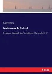 La chanson de Roland - Kölbing Eugen