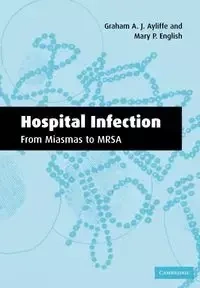Hospital Infection - Ayliffe Graham A. J.