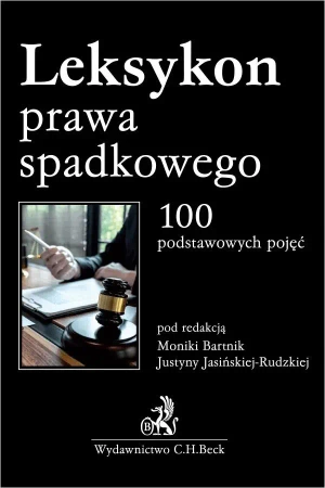 Leksykon prawa spadkowego. 100 podstawowych pojęć - praca zbiorowa