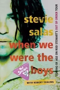 When We Were the Boys - Stevie Salas