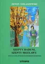 Szepty Raduni szepty Motławy - Zenon Gołaszewski