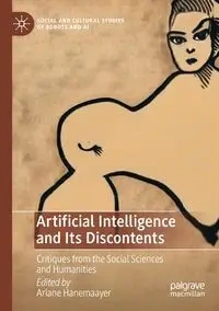 Artificial Intelligence and Its Discontents - Hanemaayer Ariane