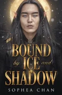 Bound by Ice and Shadow - Chan Sophea