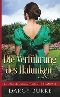 Die Verführung des Halunken - Darcy Burke