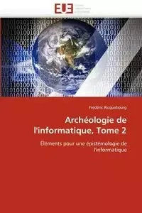 Archéologie de l'informatique, tome 2 - RICQUEBOURG-F