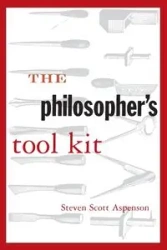 The Philosopher's Tool Kit - Steven Scott Aspenson