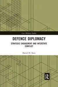 Defence Diplomacy - Daniel H. Katz