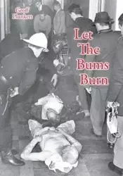 Let The Bums Burn - Plunkett Geoff