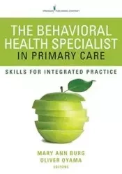 The Behavioral Health Specialist in Primary Care - Mary Ann Burg PhD MSW LCSW