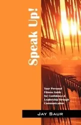 Speak Up! - Jay Saur