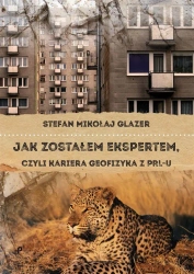 Jak zostałem ekspertem, czyli kariera geofizyka.. - Stefan Mikołaj Glazer
