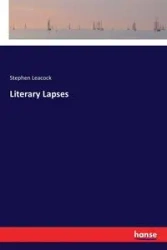 Literary Lapses - Stephen Leacock