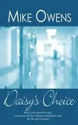 Daisy's Choice - Mike Owens