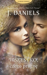 Wszystko, czego pragnę - J . Daniels