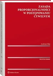 eBook Zasada proporcjonalności w postępowaniu cywilnym - Andrzej Olaś