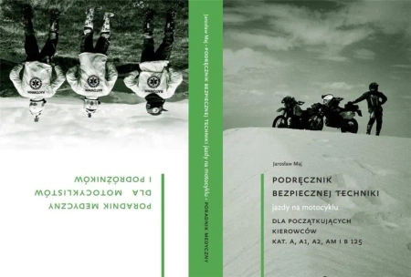 Podręcznik bezpiecznej techniki jazdy na motocyklu - Jarosław Maj